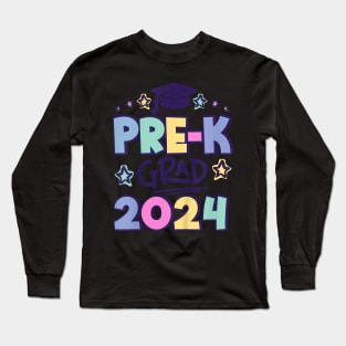 Pre K Grad 2024 Preschool Graduation 2024 Long Sleeve T-Shirt